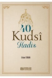 40 Kudsi Hadis - Erkam Yayınları