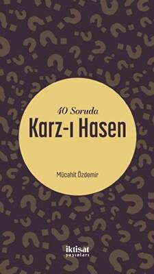 40 Soruda Karz-ı Hasen - 1