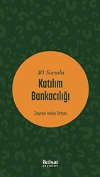 40 Soruda Katılım Bankacılığı - İktisat Yayınları