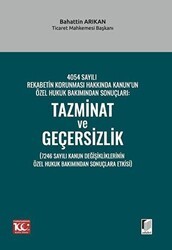 4054 Sayılı Rekabetin Korunması Hakkında Kanun’un Özel Hukuk Bakımından Sonuçları: Tazminat ve Geçersizlik 7246 Sayılı Kanun Değişikliklerinin Özel Hukuk Bakımından Sonuçlara Etkisi - Adalet Yayınevi