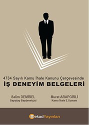 4734 sayılı Kamu İhale Kanunu Çerçevesinde İş Deneyim Belgeleri - BEKAD Yayınları