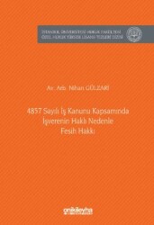 4857 Sayılı İş Kanunu Kapsamında İşverenin Haklı Nedenle Fesih Hakkı - On İki Levha Yayınları