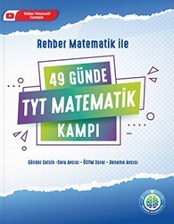 Rehber Matematik 49 Günde TYT Matematik Kampı - Rehber Matematik