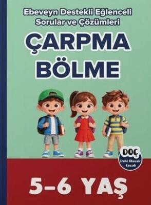 5-6 Yaş Çarpma Bölme Ebeveyn Destekli Eğlenceli Sorular ve Çözümleri - 1