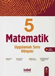 İsabet Yayınları 5. Sınıf Matematik Uygulamalı Soru Dünyası - İsabet Yayınları