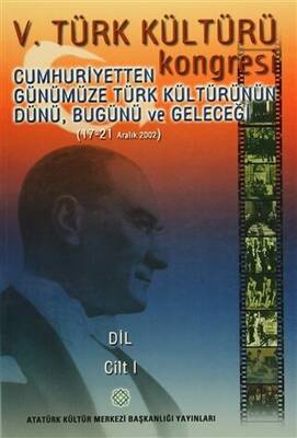 5. Türk Kültürü Kongresi Cilt: 1 - 1