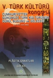 5. Türk Kültürü Kongresi Cilt: 12 - Atatürk Kültür Merkezi Yayınları