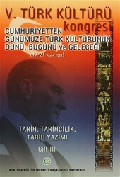 5. Türk Kültürü Kongresi Cilt: 3 - Atatürk Kültür Merkezi Yayınları