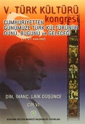 5. Türk Kültürü Kongresi Cilt: 6 - Atatürk Kültür Merkezi Yayınları