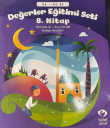 5 Yaş ve Üzeri Değerler Eğitimi Seti 8. Kitap - Fazilet Çocuk Yayınevi