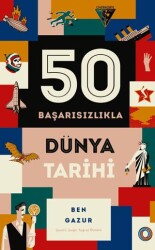 50 Başarısızlıkla Dünya Tarihi - Orenda