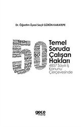 50 Temel Soruda Çalışan Hakları - Gece Akademi