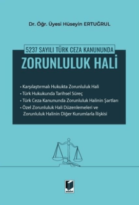 5237 Sayılı Türk Ceza Kanununda Zorunluluk Hali - 1