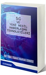 5G ve Yeni Nesil Haberleşme Teknolojileri - Efe Akademi Yayınları