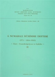 6 Numaralı Mühimme Defteri 972 - 1564 - 1565 - Devlet Arşivleri Genel Müdürlüğü