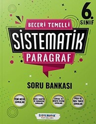 Sistematik Yayınları 6. Sınıf Beceri Temelli Sistematik Paragraf Soru Bankası - Sistematik Yayınları