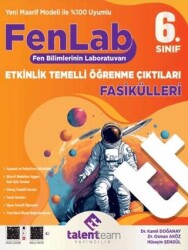 6. Sınıf Fenlab Etkinlik Temelli Öğrenme Çıktıları Fasikülleri Fen Bilimleri - Talentteam Yayıncılık