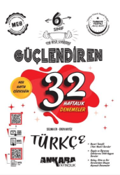 6. Sınıf Güçlendiren 32 Haftalık Türkçe Kazanım Denemeleri - Ankara Yayıncılık