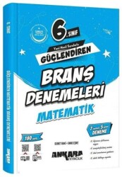 6. Sınıf Matematik Güçlendiren Branş Denemeleri - Ankara Yayıncılık