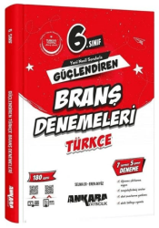 6. Sınıf Türkçe Güçlendiren Branş Denemeleri - Ankara Yayıncılık