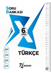 6. Sınıf Türkçe Soru Bankası - X Yayıncılık
