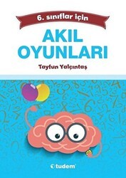 6. Sınıflar İçin Akıl Oyunları - Tudem Yayınları - Bayilik