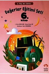 6 Yaş ve Üzeri Değerler Eğitimi Seti 6. Kitap - Fazilet Çocuk Yayınevi