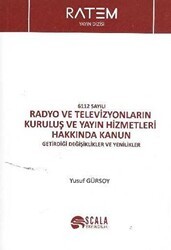 6112 Sayılı Radyo ve Televizyonların Kuruluş ve Yayın Hizmetleri Hakkında Kanun - Scala Yayıncılık