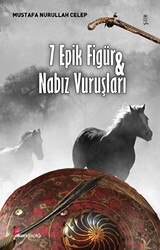 7 Epik Figür ve Nabız Vuruşları - Okur Kitaplığı