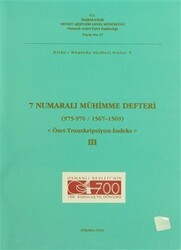 7 Numaralı Mühimme Defteri 975 - 976 - 1567 - 1569 3. Cilt - Devlet Arşivleri Genel Müdürlüğü