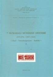 7 Numaralı Mühimme Defteri 975 - 976 - 1567 - 1569 Cilt: 1 - Devlet Arşivleri Genel Müdürlüğü