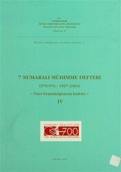 7 Numaralı Mühimme Defteri 975 - 976 - 1567 - 1569 Cilt: 4 - Devlet Arşivleri Genel Müdürlüğü