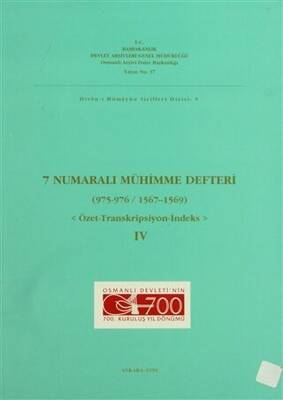 7 Numaralı Mühimme Defteri 975 - 976 - 1567 - 1569 Cilt: 4 - 1
