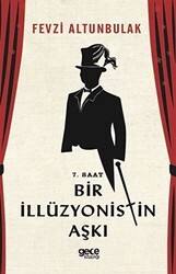 7. Saat Bir İllüzyonistin Aşkı - 1