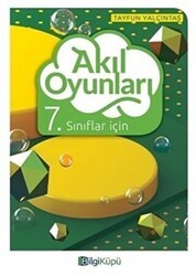 Bilgi Küpü 7. Sınıflar İçin Akıl Oyunları - Bilgi Küpü