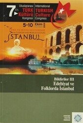 7. Uluslararası Türk Kültürü Kongresi Bildirileri - 3 - Atatürk Kültür Merkezi Yayınları