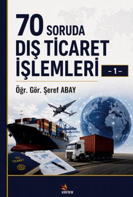 70 Soruda Dış Ticaret İşlemleri – 1 - 1