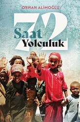 72 Saat Yolculuk - Beyan Yayınları