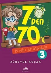 7`den 70`e Beyin Jimnastiği - 3 - Uğurböceği Yayınları
