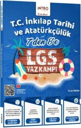 7`den 8`e LGS T.C. İnkılap Tarihi ve Atatürkçülük Yaz Kampı - İntro Yayınları