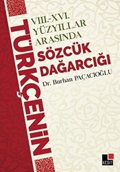 8 - 16 Yüzyıllar Arasında Türkçenin Sözcük Dağarcığı - Kesit Yayınları
