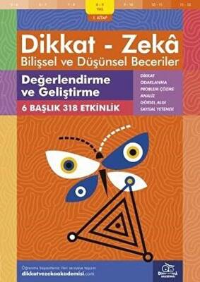 8-9 Yaş Dikkat - Zeka Bilişsel ve Düşünsel Beceriler 1.Kitap - Değerlendirme ve Geliştirme - 1