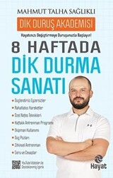 8 Haftada Dik Durma Sanatı - Hayat Yayınları