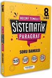 Sistematik Yayınları 8. Sınıf Beceri Temelli Sistematik Paragraf Soru Bankası - Sistematik Yayınları