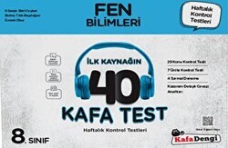 8. Sınıf Fen Bilimleri İlk Kaynağın 40 Kafa Test - Kafa Dengi Yayınları