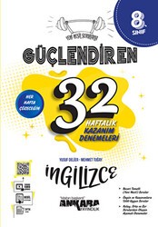 8. Sınıf Güçlendiren 32 Haftalık İngilizce Kazanım Denemeleri - Ankara Yayıncılık