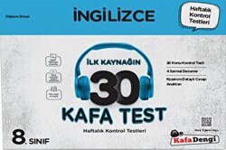 8. Sınıf İngilizce İlk Kaynağın 30 Kafa Test Kafadengi Yayınları - Kafa Dengi Yayınları
