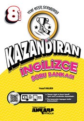 8. Sınıf Kazandıran İngilizce Soru Bankası - Ankara Yayıncılık