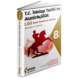 Aydın Yayınları 8. Sınıf LGS Hazırlık T.C.İnkılap Tarihi ve Atatürkçülük Beceri Temelli Soru Bankası - Aydın Yayınları