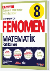 Fenomen Yayınları 8. Sınıf Matematik Fenomen Doğrusal ve Eşitsizlikler 5. Fasikül - 1